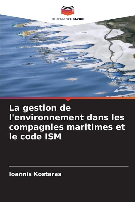 La gestion de l'environnement dans les compagnies maritimes et le code ISM