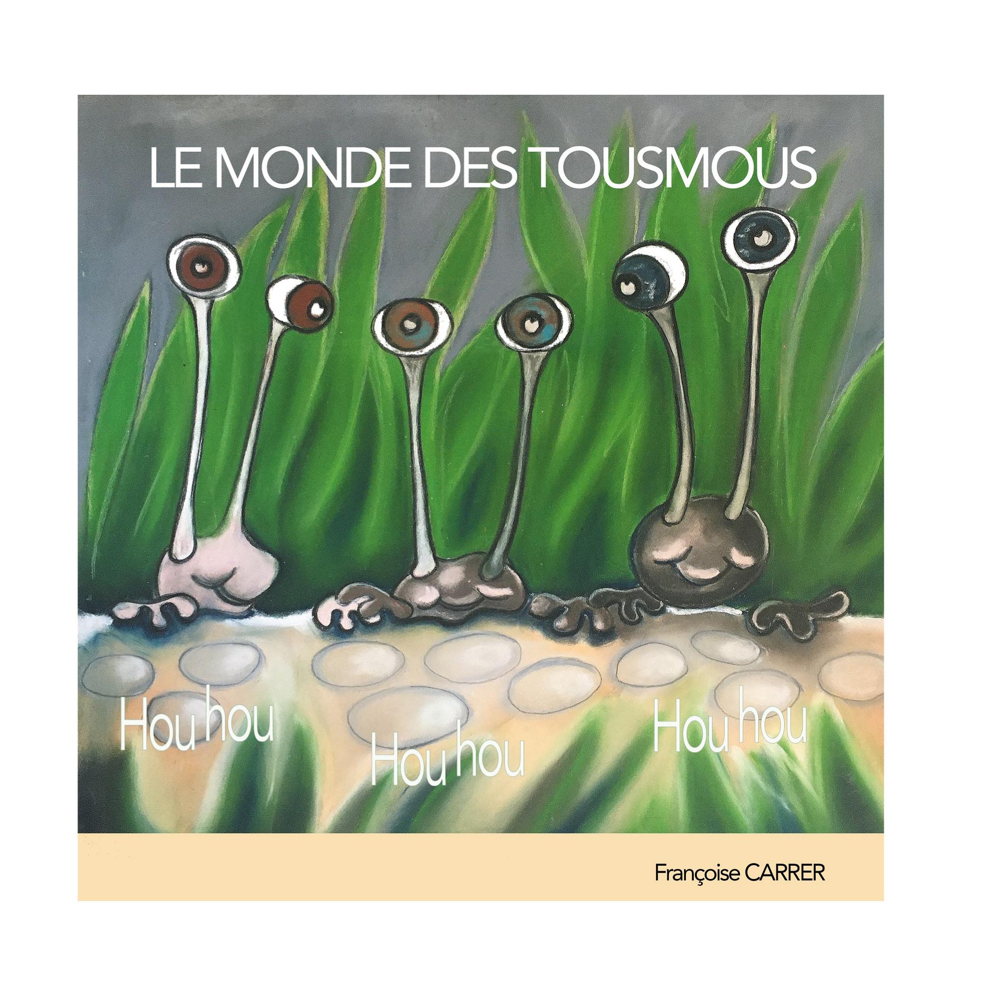 Le monde des Tousmous