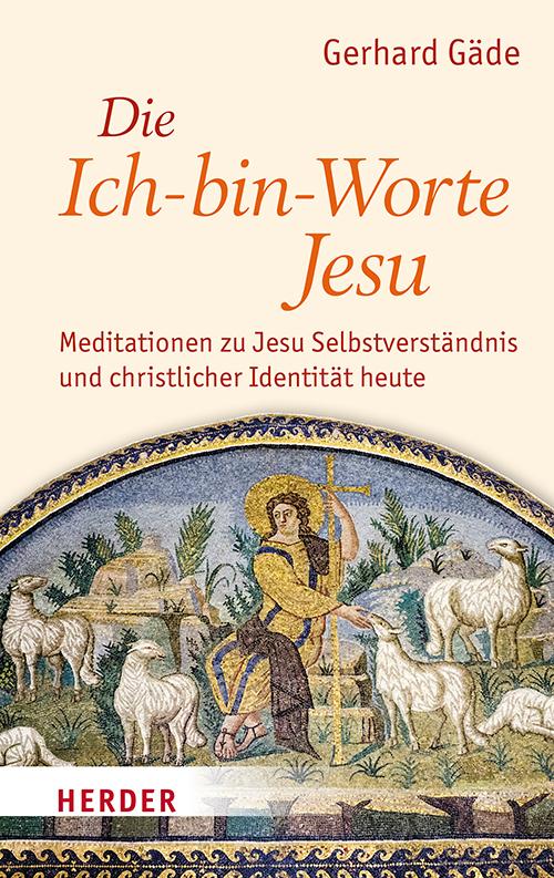 Die Ich-bin-Worte Jesu