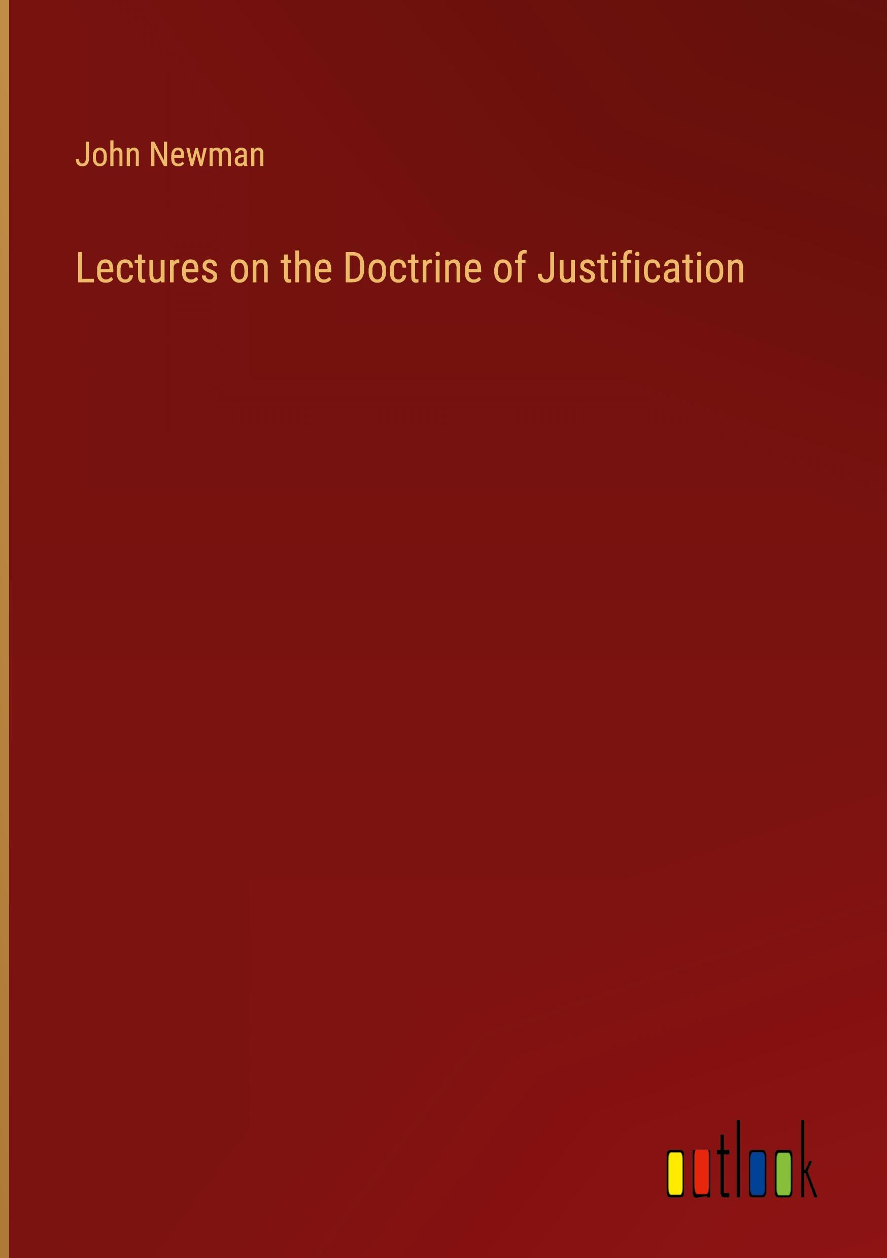 Lectures on the Doctrine of Justification