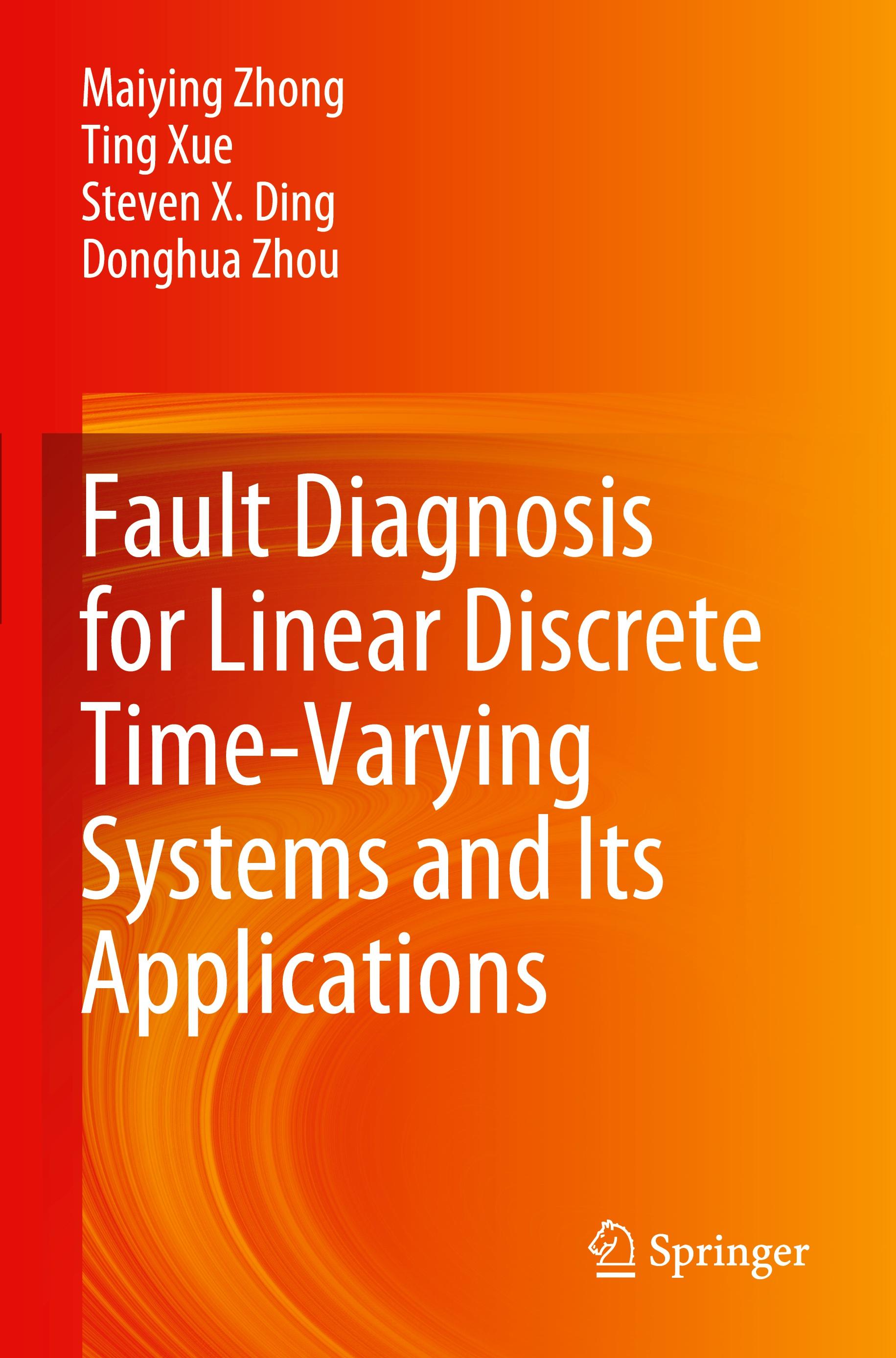 Fault Diagnosis for Linear Discrete Time-Varying Systems and Its Applications