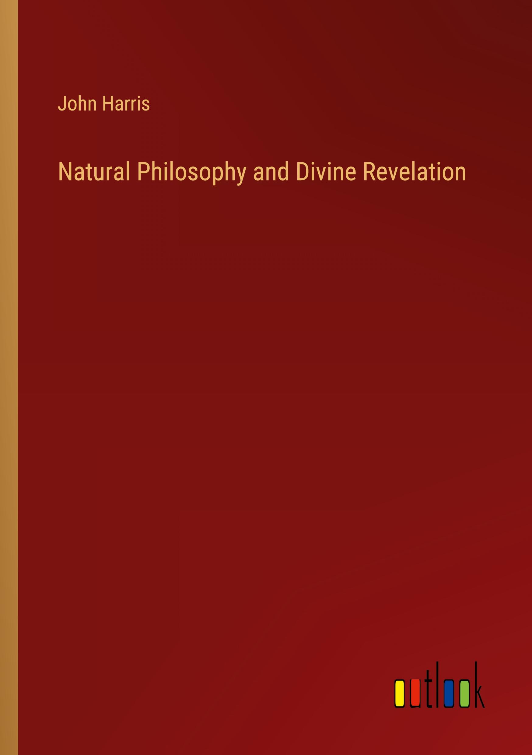 Natural Philosophy and Divine Revelation