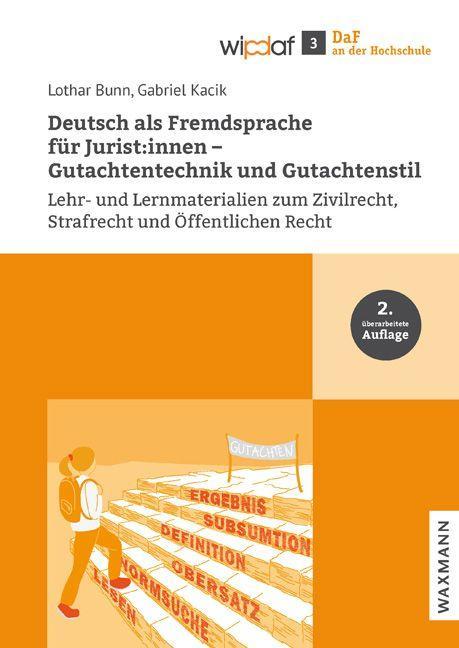 Deutsch als Fremdsprache für Jurist:innen - Gutachtentechnik und Gutachtenstil