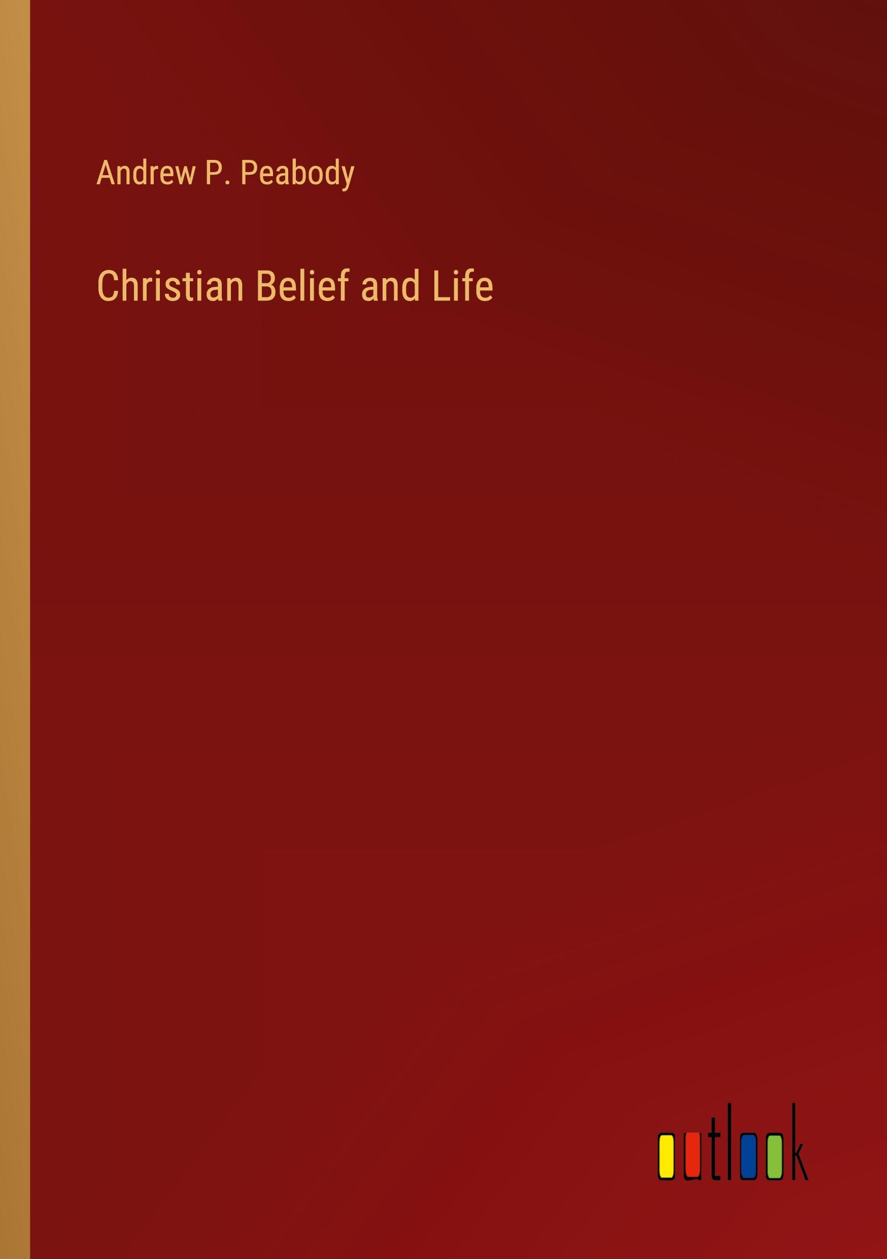 Christian Belief and Life