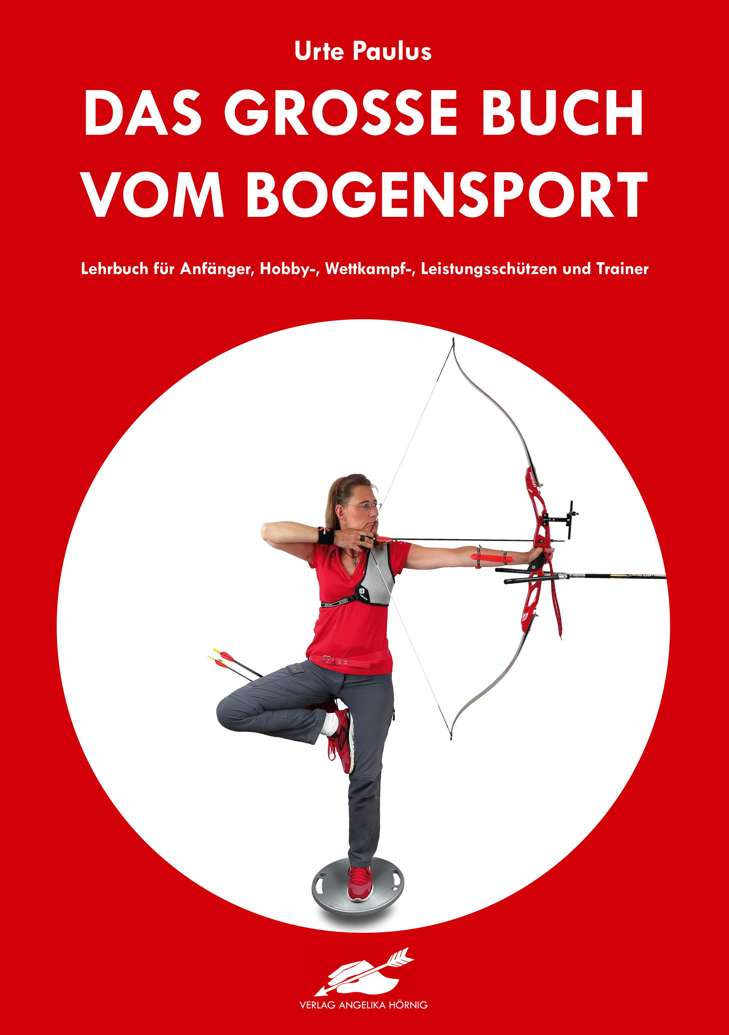 Das große Buch vom Bogensport