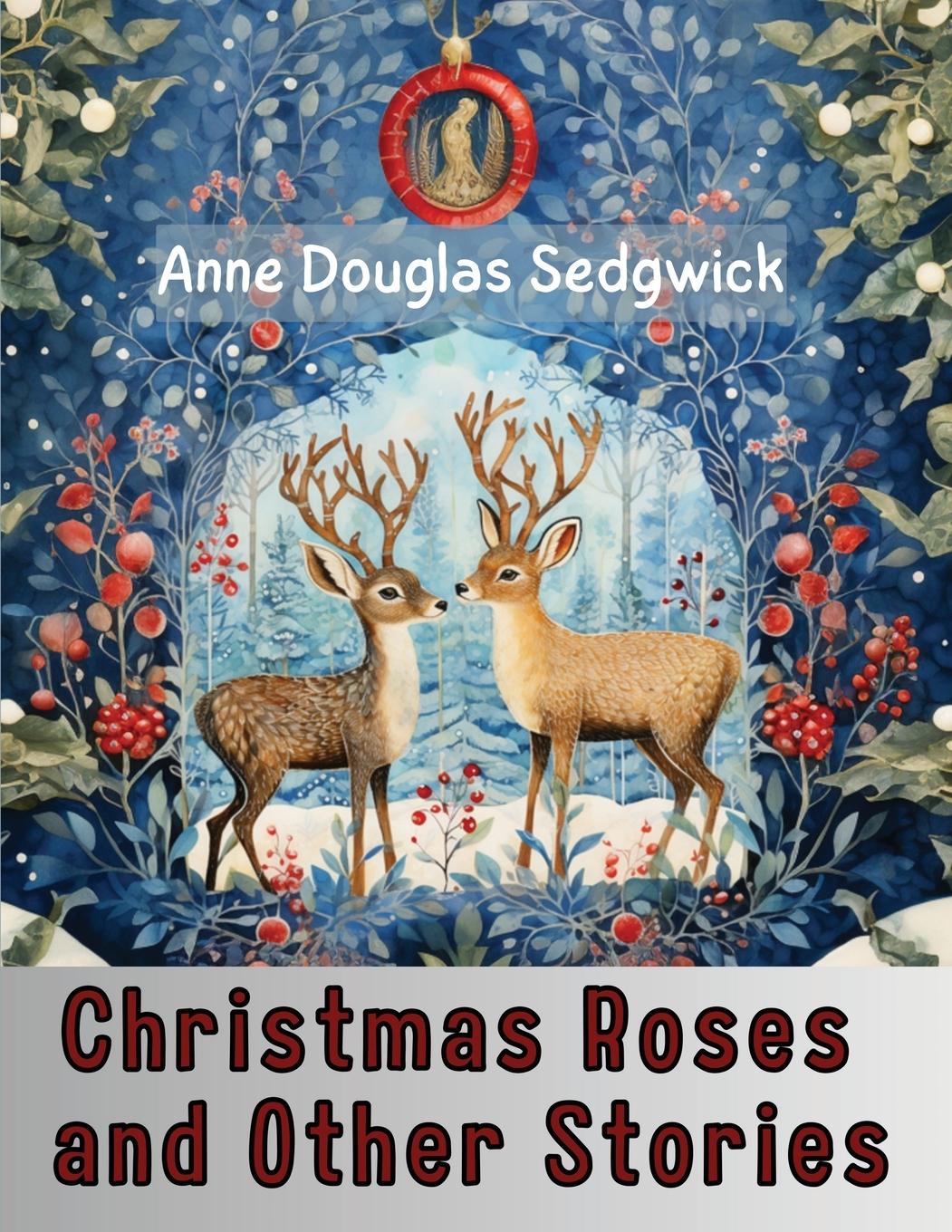 Christmas Roses and Other Stories