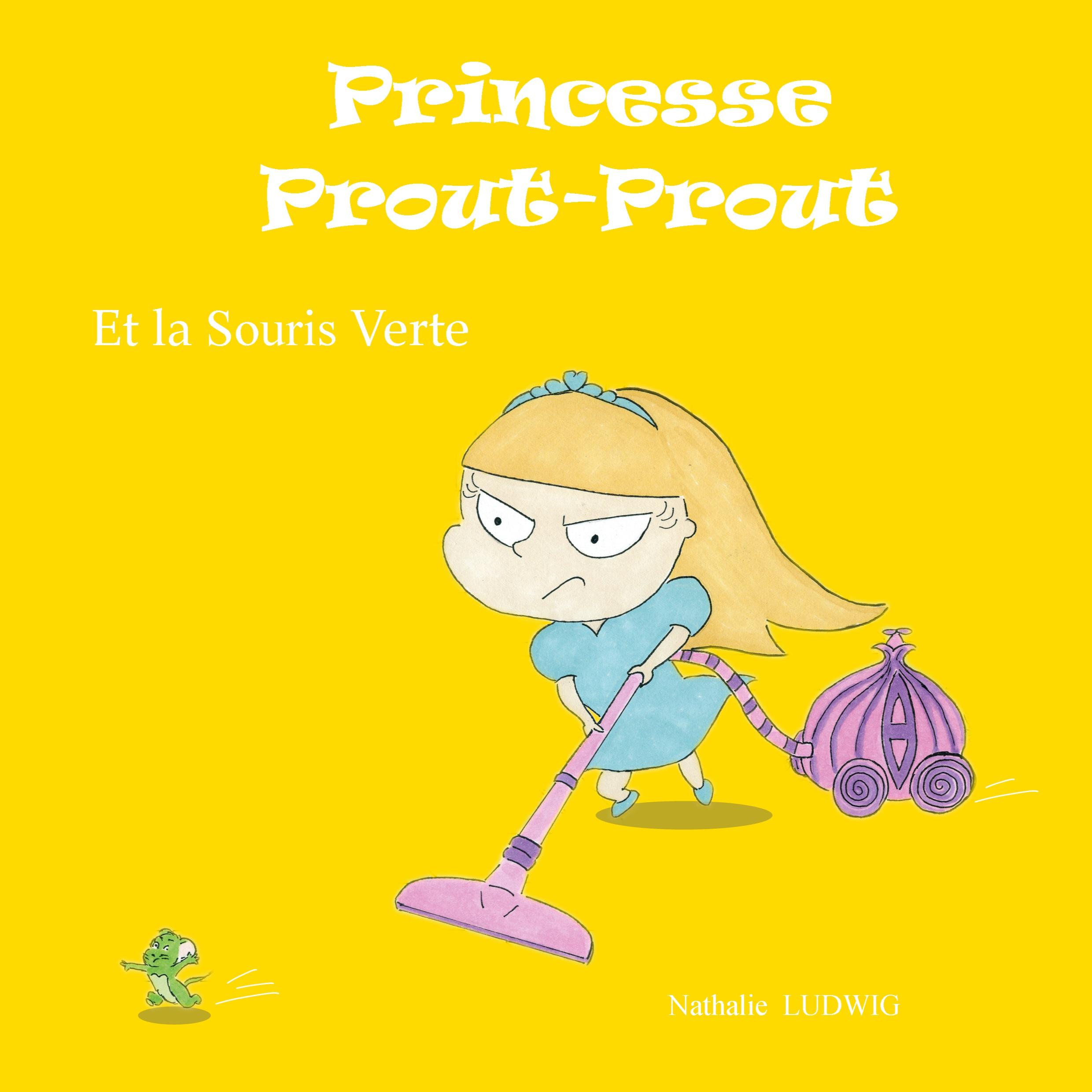 Princesse Prout-Prout et la Souris Verte