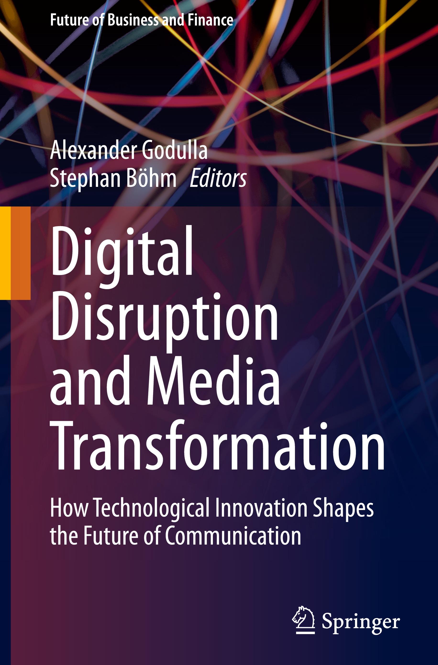 Digital Disruption and Media Transformation