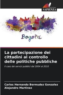 La partecipazione dei cittadini al controllo delle politiche pubbliche