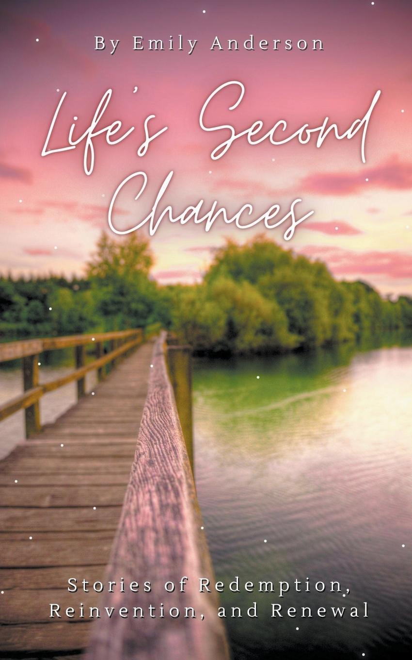 Life's Second Chances