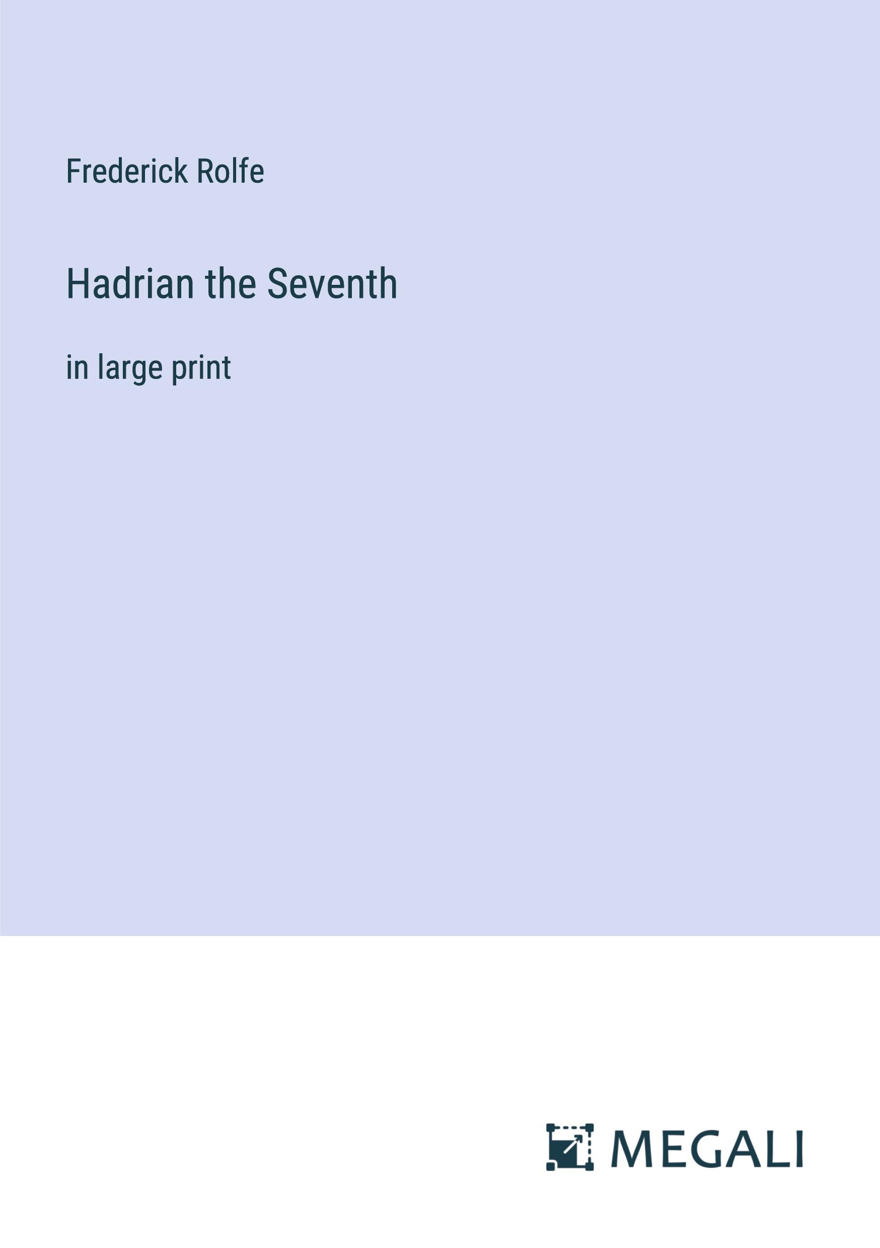 Hadrian the Seventh