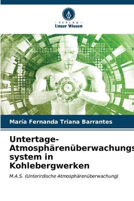 Untertage-Atmosphärenüberwachungs-system in Kohlebergwerken