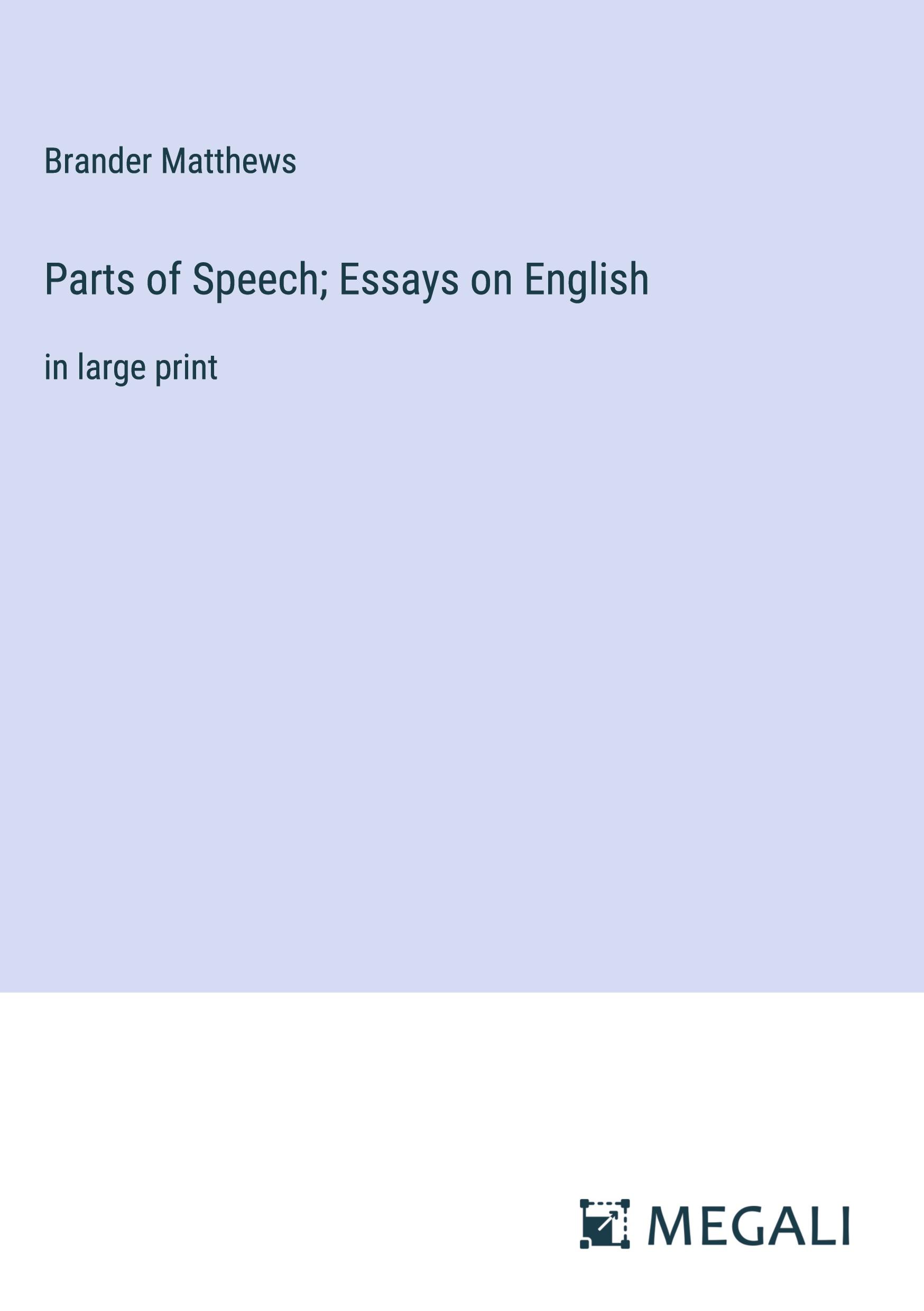 Parts of Speech; Essays on English