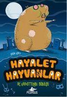 Hayalet Hayvanlar 1 - Ac Hamsterin Dönüsü