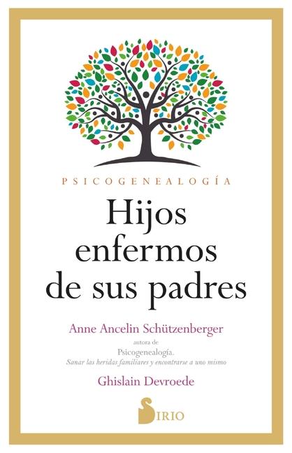 Hijos Enfermos de Sus Padres