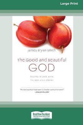 The Good and Beautiful God