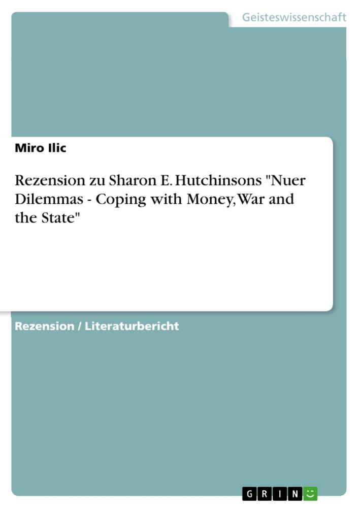 Rezension zu Sharon E. Hutchinsons "Nuer Dilemmas - Coping with Money, War and the State"