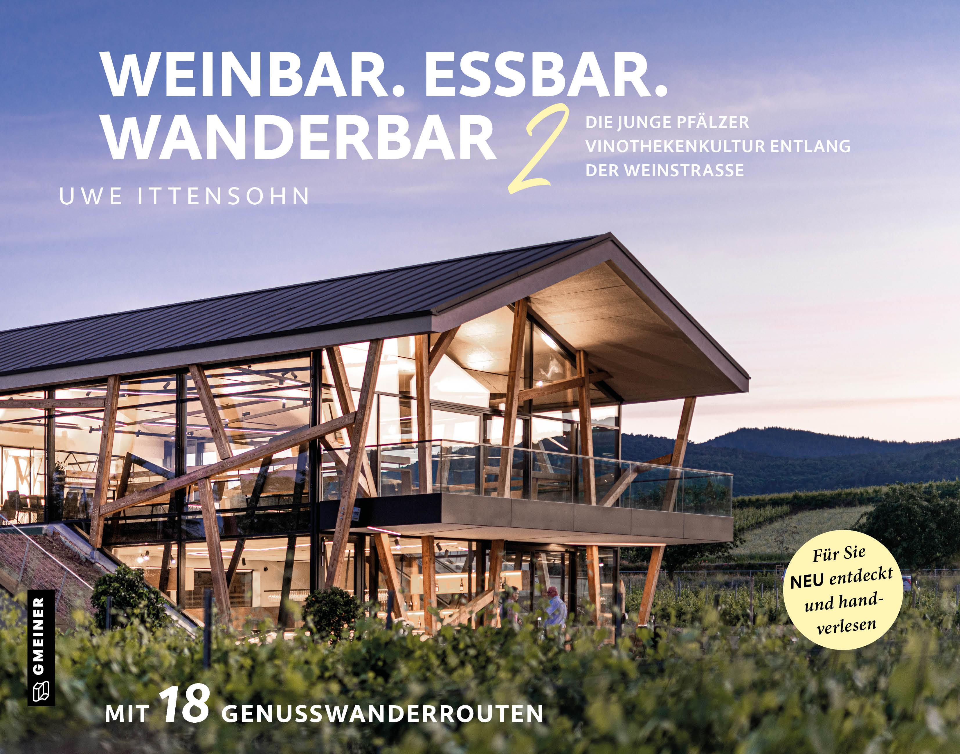 Weinbar. Essbar. Wanderbar 2