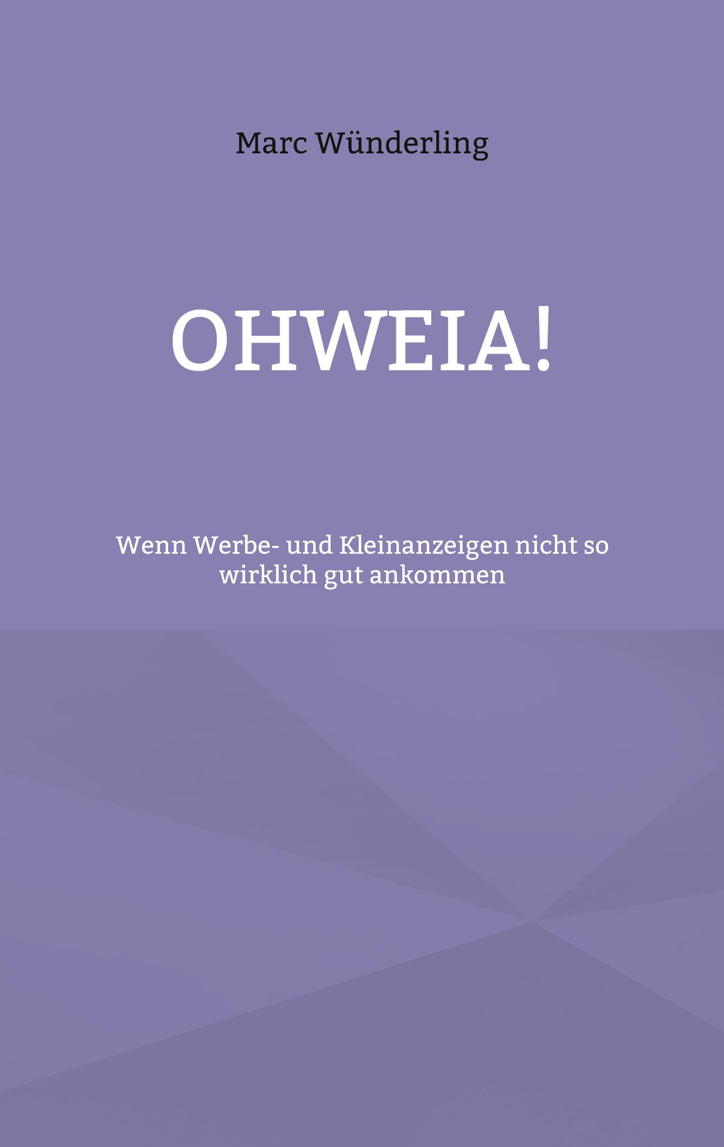 Ohweia!