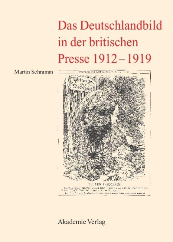 Das Deutschlandbild in der britischen Presse 1912-1919