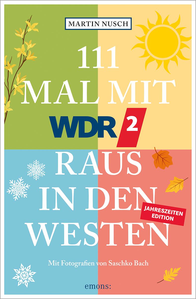 111 Mal mit WDR 2 raus in den Westen, Band 3