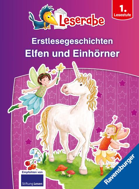 Erstlesegeschichten: Elfen und Einhörner - Leserabe ab 1. Klasse - Erstlesebuch für Kinder ab 6 Jahren