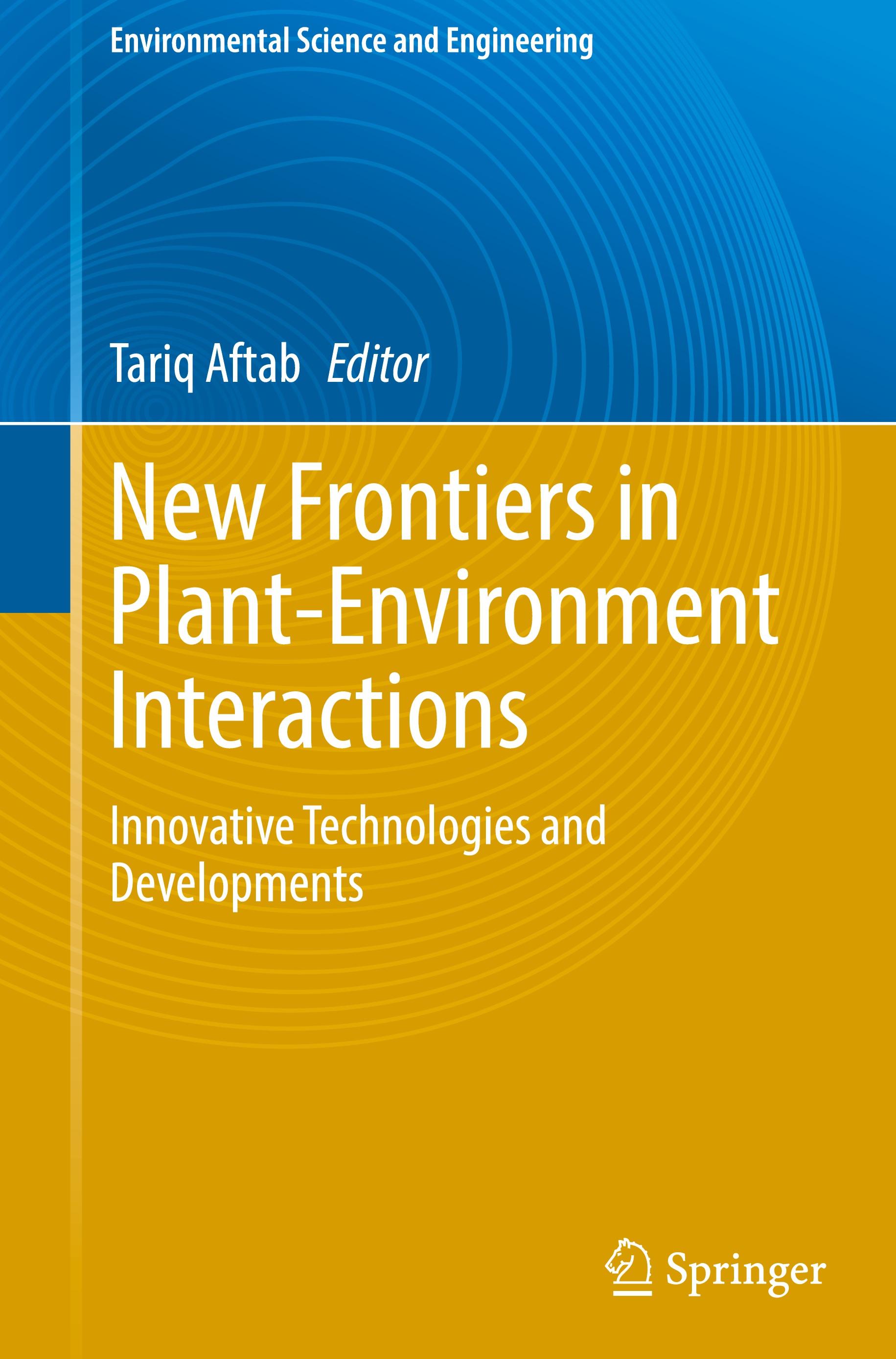 New Frontiers in Plant-Environment Interactions