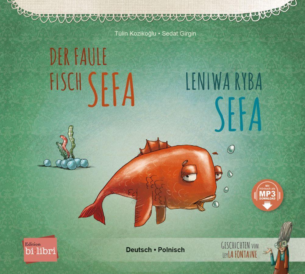 Der faule Fisch Sefa. Deutsch-Polnisch