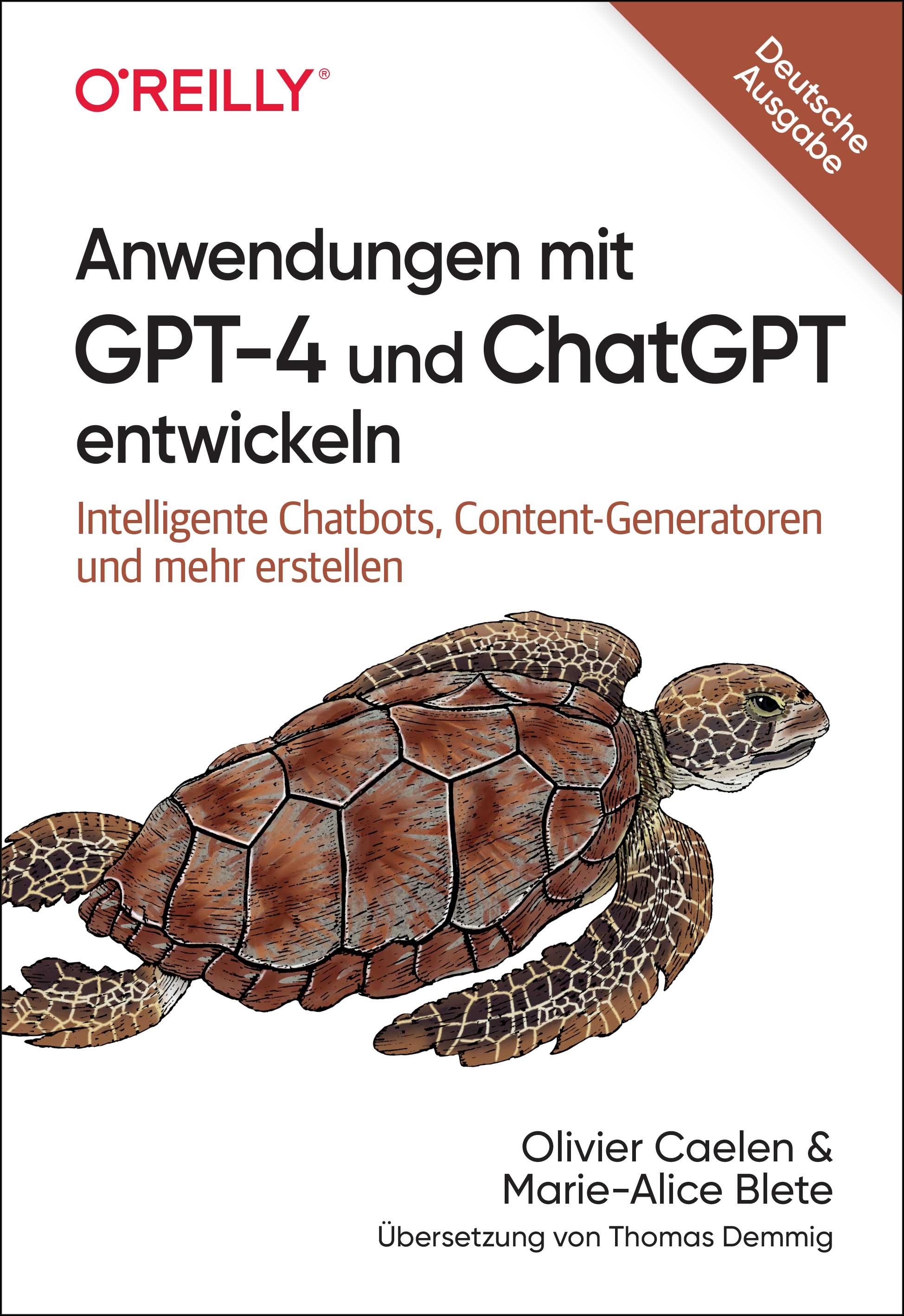 Anwendungen mit GPT-4 und ChatGPT entwickeln