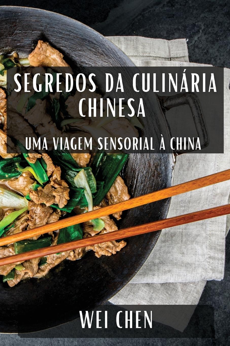 Segredos da Culinária Chinesa