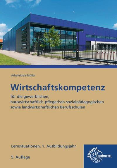 Wirtschaftskompetenz Lernsituationen 1. Ausbildungsjahr