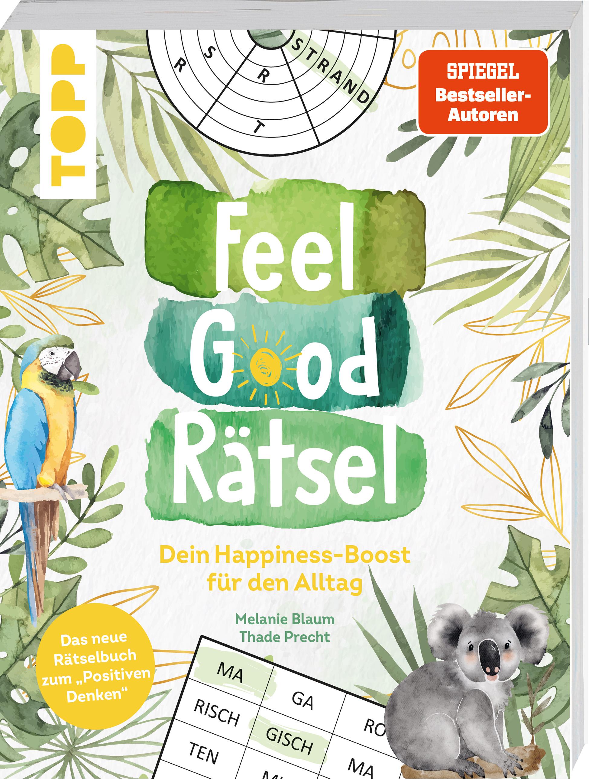 Feel Good Rätsel. Noch mehr Rätsel zum 'Positiven Denken'