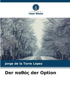 Der &#960;&#945;&#952;&#972;&#962; der Option