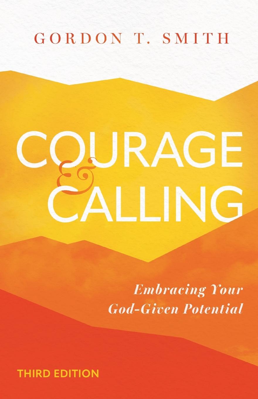 Courage and Calling