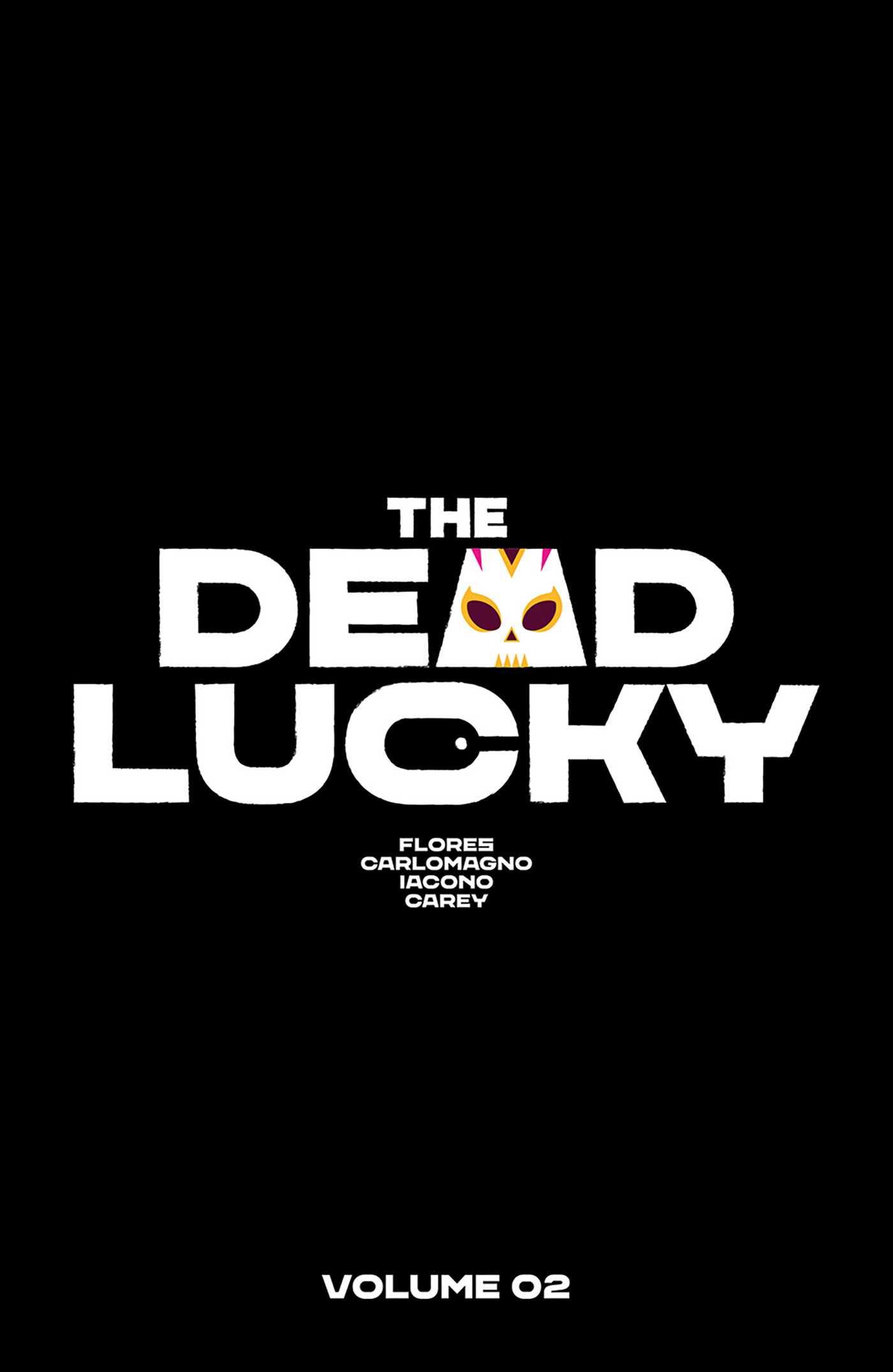 The Dead Lucky Volume 2