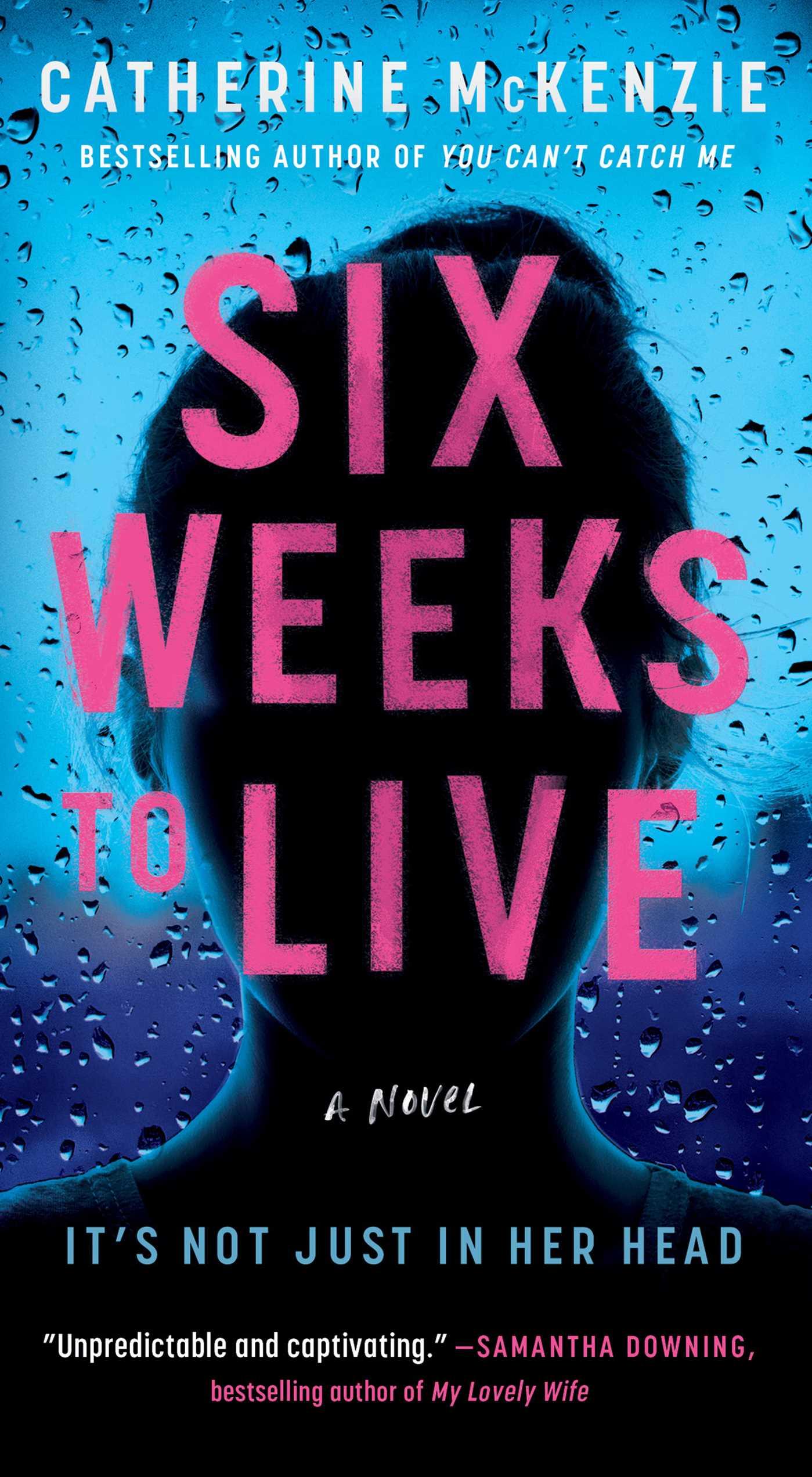 Six Weeks to Live