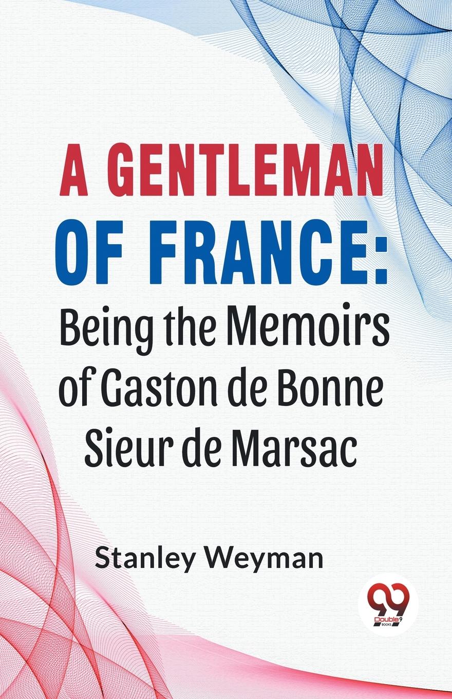 A Gentleman Of France