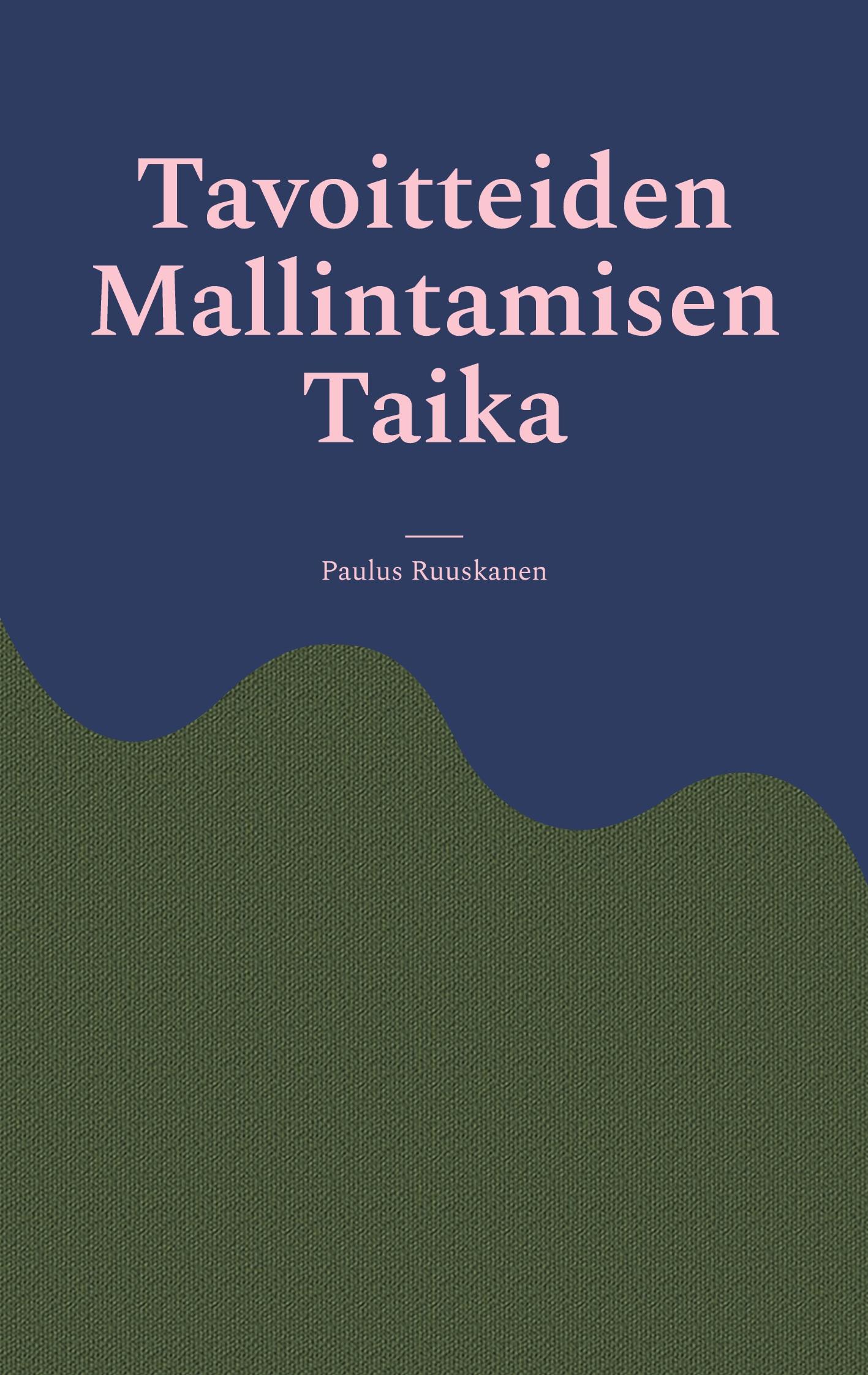 Tavoitteiden Mallintamisen Taika