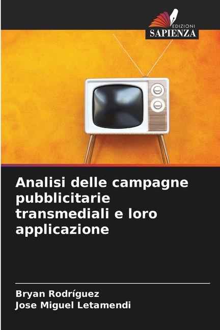 Analisi delle campagne pubblicitarie transmediali e loro applicazione