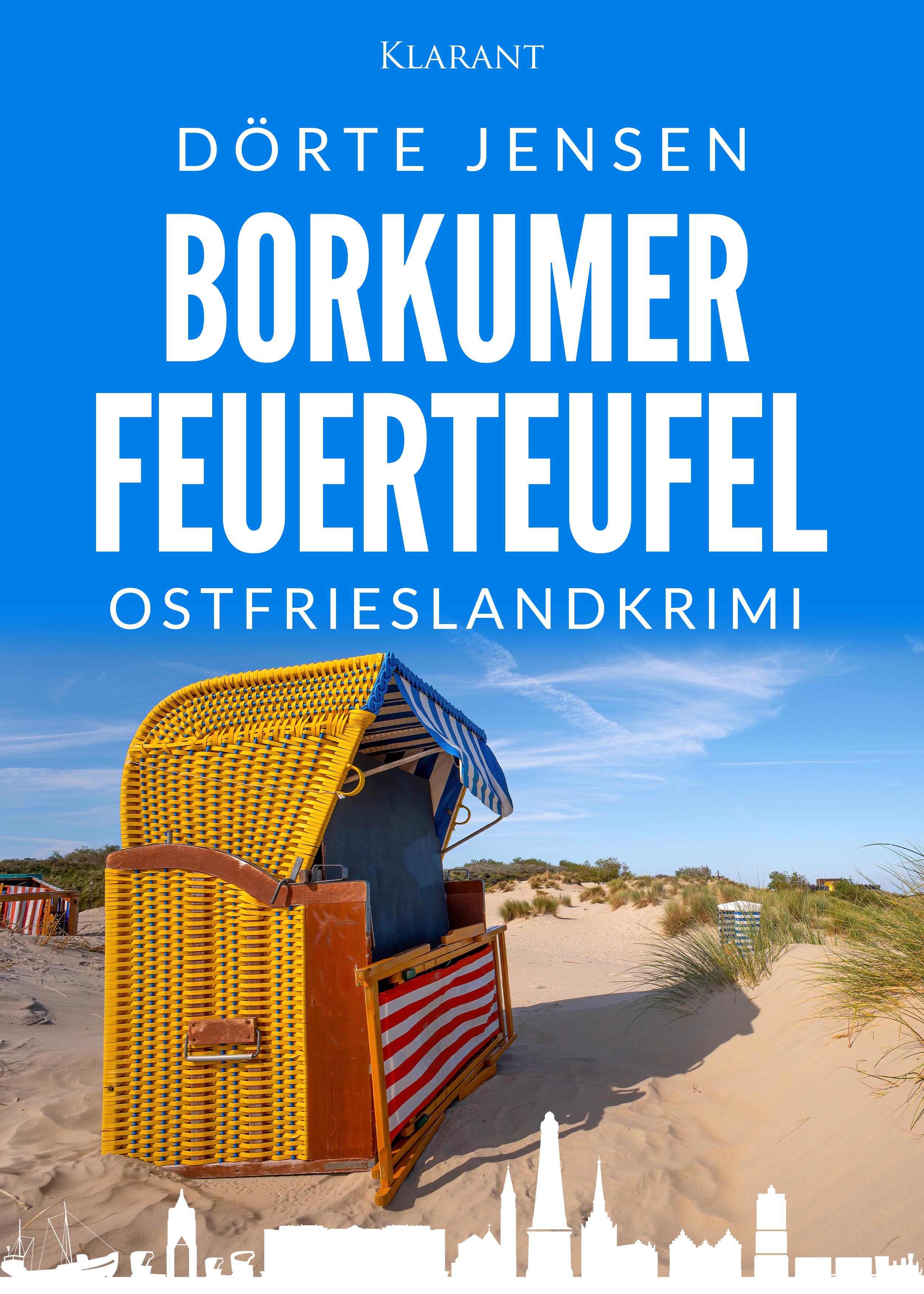 Borkumer Feuerteufel. Ostfrieslandkrimi