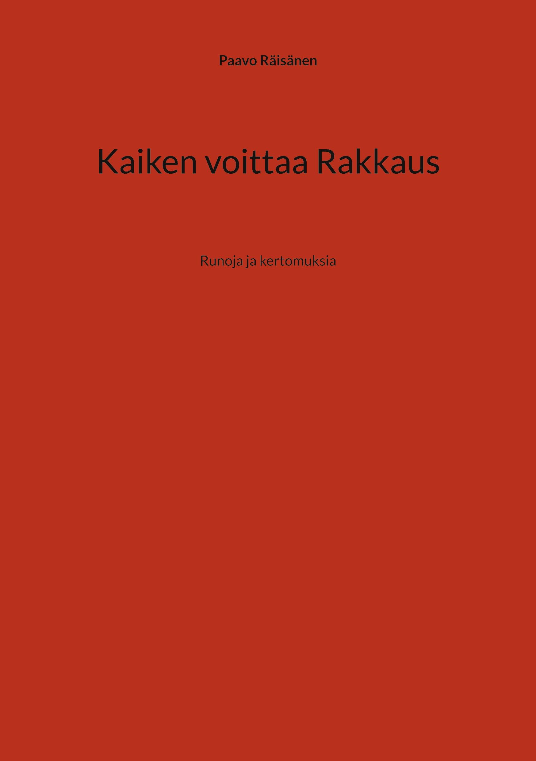 Kaiken voittaa Rakkaus