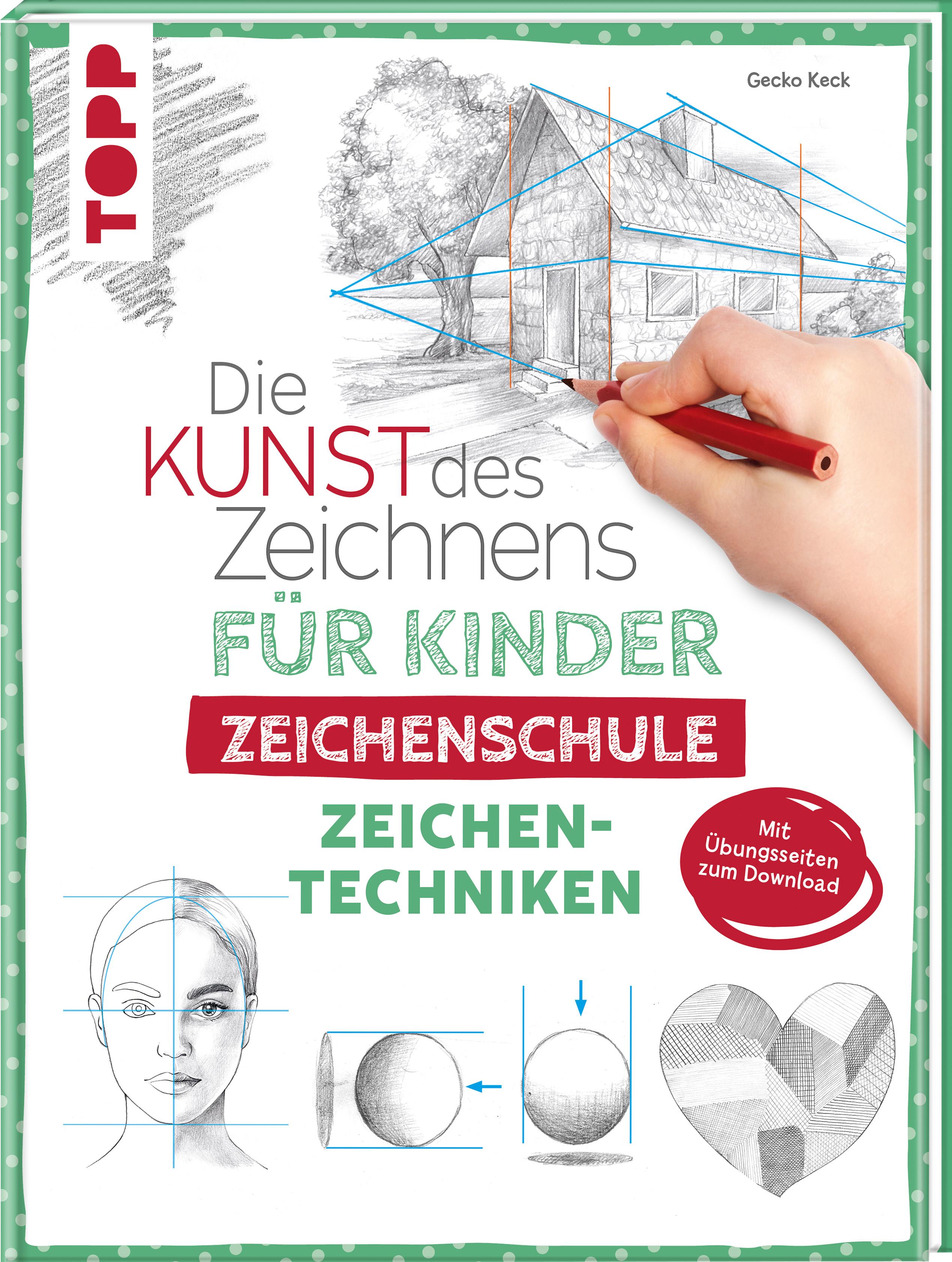 Die Kunst des Zeichnens für Kinder Zeichenschule - Zeichentechniken