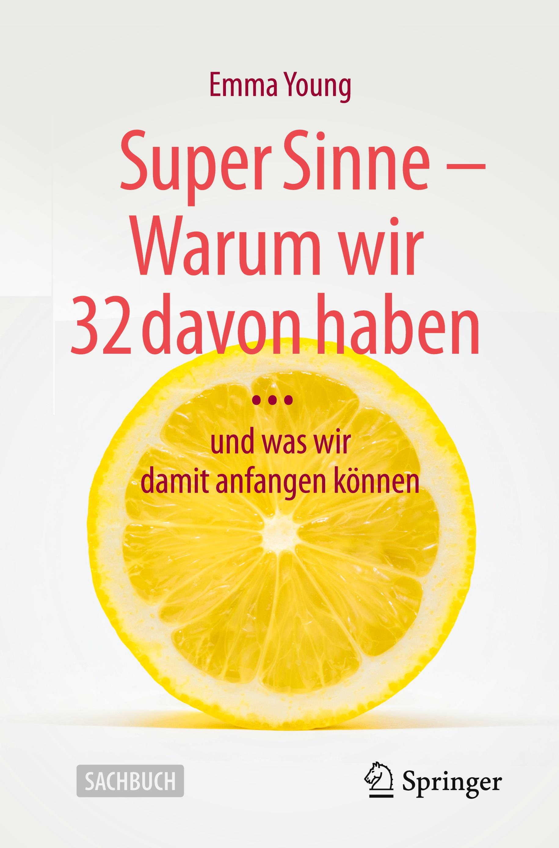 Super Sinne - Warum wir 32 davon haben