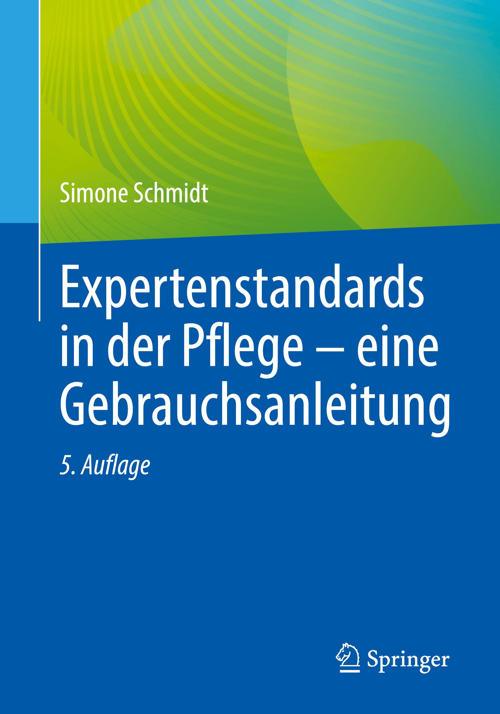 Expertenstandards in der Pflege - eine Gebrauchsanleitung