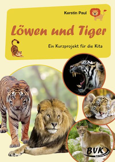 Kurzprojekt Löwen und Tiger