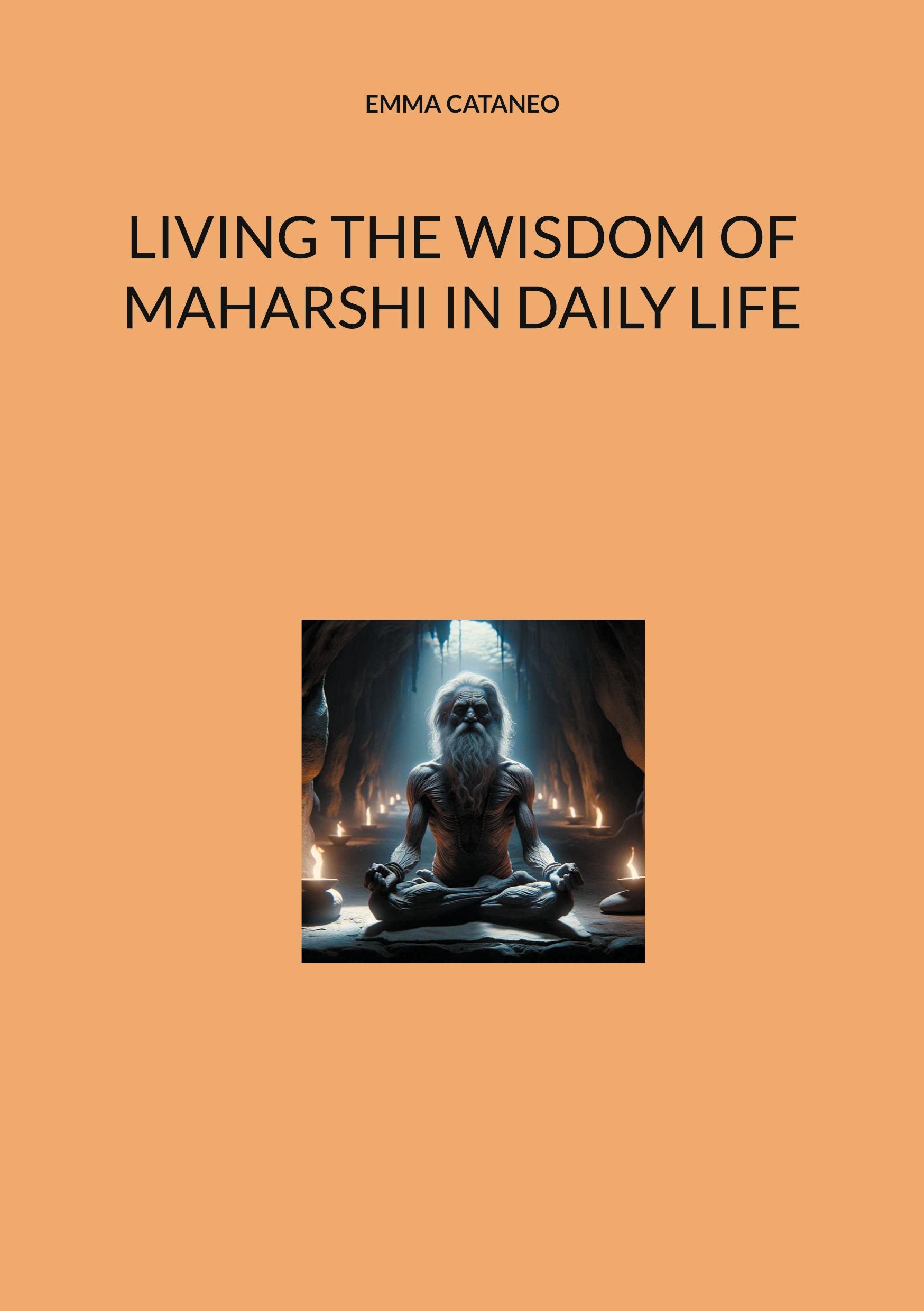 Living the wisdom of Maharshi in daily life