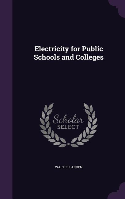 Electricity for Public Schools and Colleges