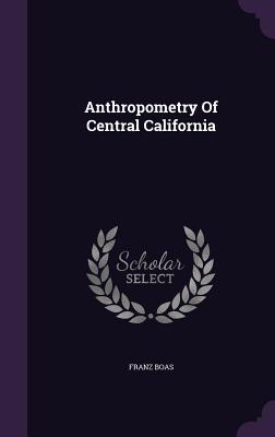 Anthropometry of Central California