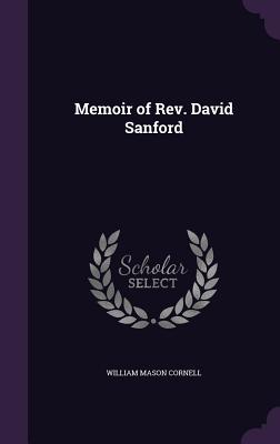 Memoir of REV. David Sanford