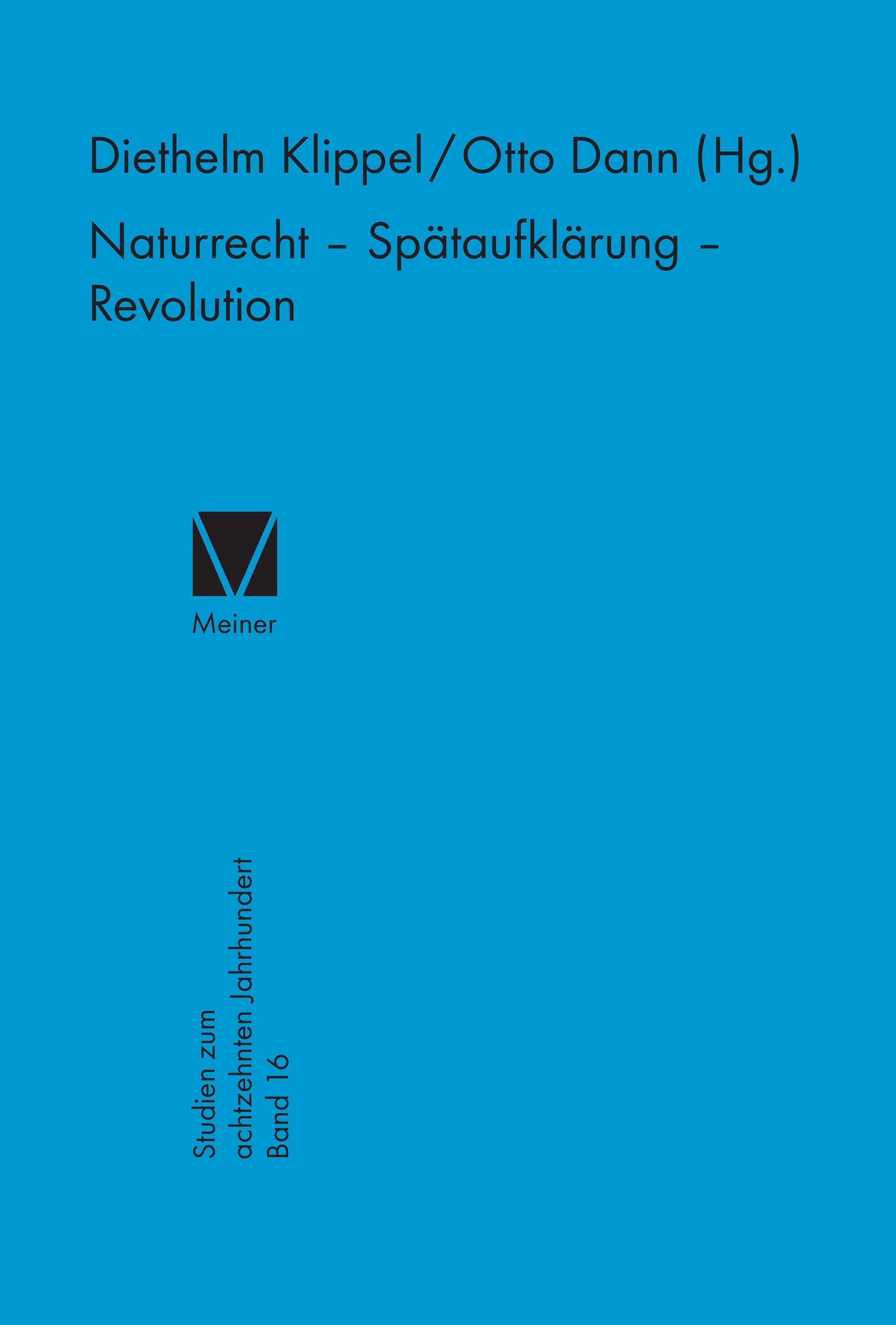 Naturrecht - Spätaufklärung - Revolution